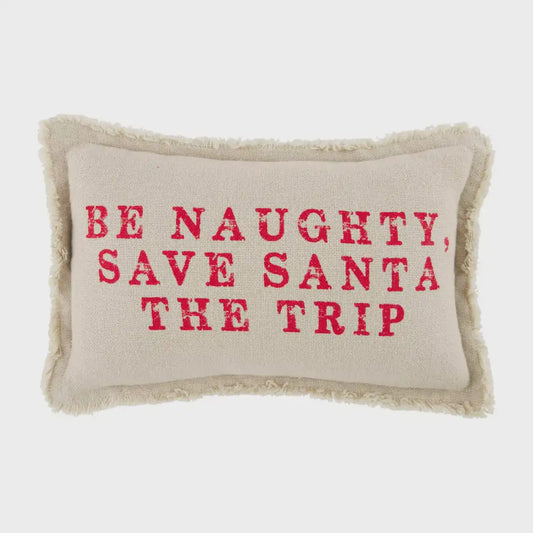 Naughty Small Sentiment Pillow