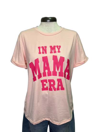 In My Mama Era Pink Tee