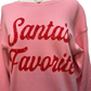 Santa's Favorite Sweatshirt