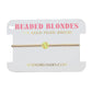 Beaded Blondes gold filled jewelry on a white card with brand name.