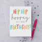 Hip Hip Hooray Birthday Greeting Card