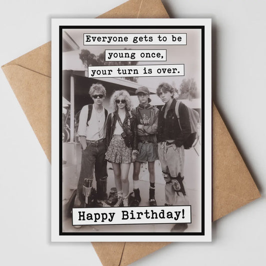 Young Once Greeting Card