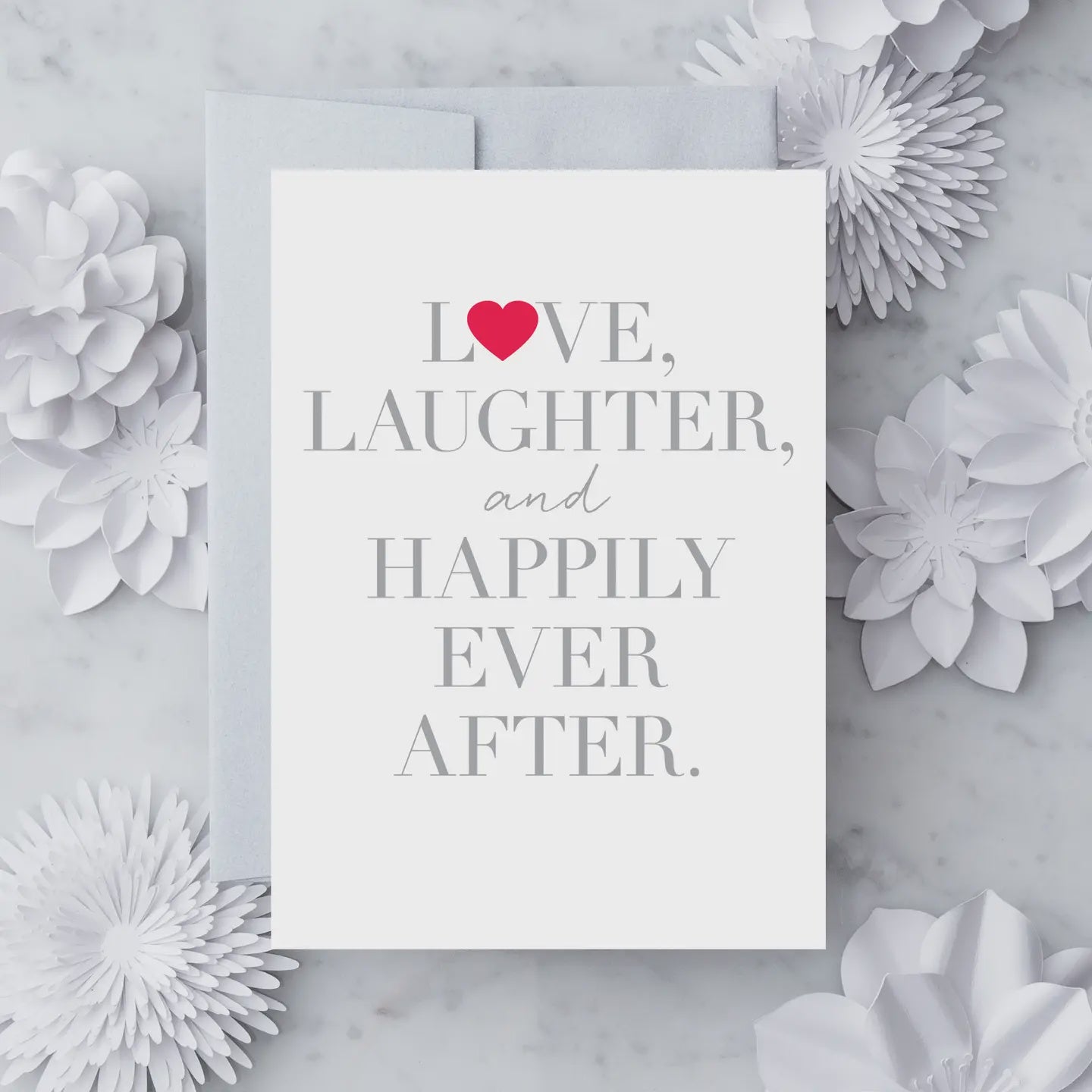 Love Laughter & Happily Ever After Greeting Card
